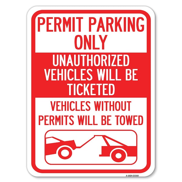 Permit Parking Unauthorized Vehicles Ticketed Vehicles w/o Permits W Alum, 18" x 24", A-1824-23310